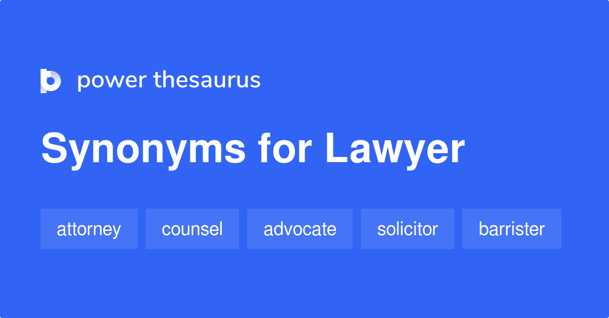 Lawyer Synonyme 255 Andere Worter Und Satze Fur Lawyer