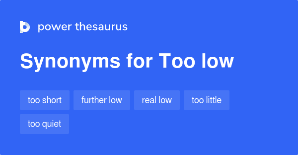 too_low-synonyms.png